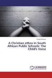 A Christian ethos in South African Public Schools: The Child's Voice
