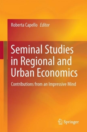 Seminal Studies in Regional and Urban Economics