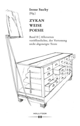 Zykan - Weise - Poesie. Band II: Allerorten veröffentlichte, der Vertonung nicht abgeneigte Texte