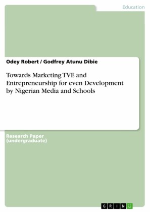 Towards Marketing TVE and Entrepreneurship for even Development by Nigerian Media and Schools