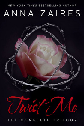 Twist Me: The Complete Trilogy