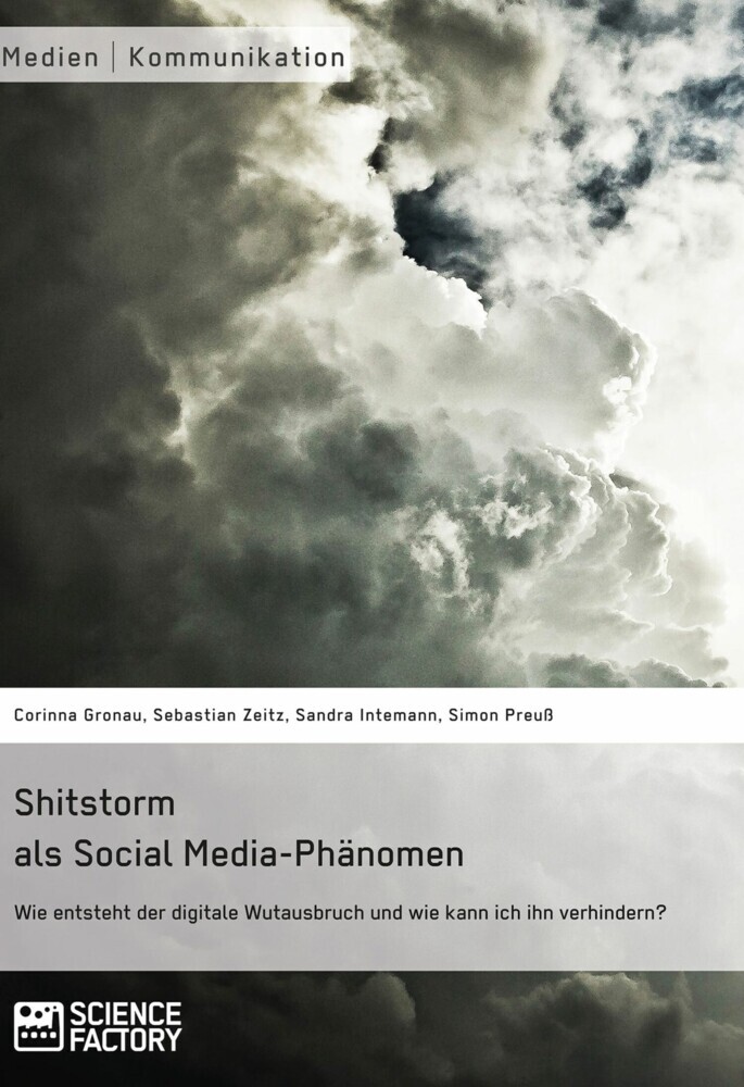 Shitstorm als Social Media-Phänomen. Wie entsteht der digitale Wutausbruch und wie kann ich ihn verhindern? main product photo