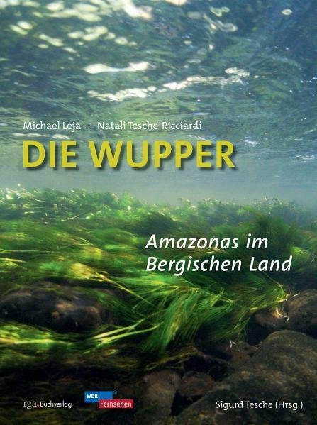 Die Wupper - Amazonas im Bergischen Land main product photo