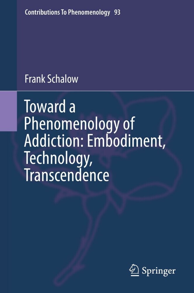 Toward a Phenomenology of Addiction: Embodiment, Technology, Transcendence main product photo