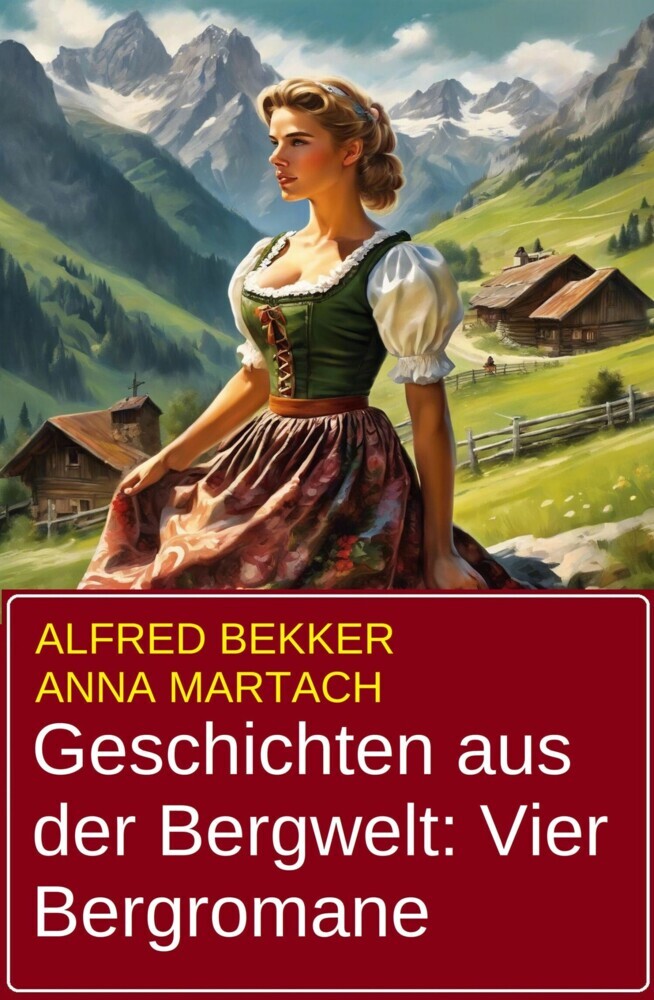 Geschichten aus der Bergwelt: Vier Bergromane main product photo