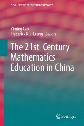 The 21st  Century Mathematics Education in China