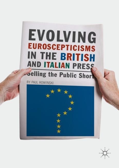 Evolving Euroscepticisms in the British and Italian Press main product photo