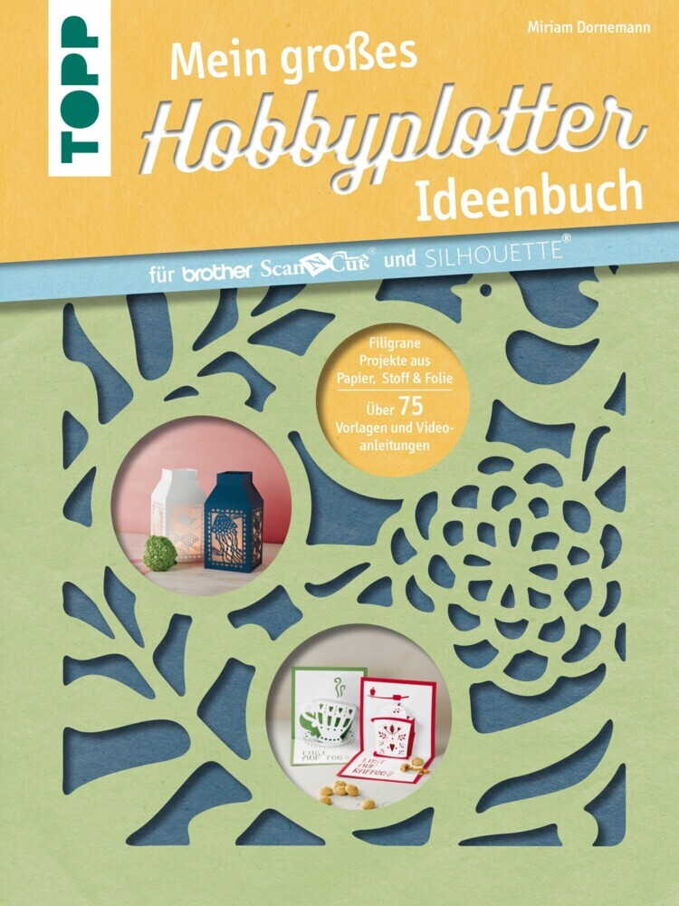 Mein großes Hobbyplotter-Ideenbuch für Brother ScanNCut und Silhouette main product photo