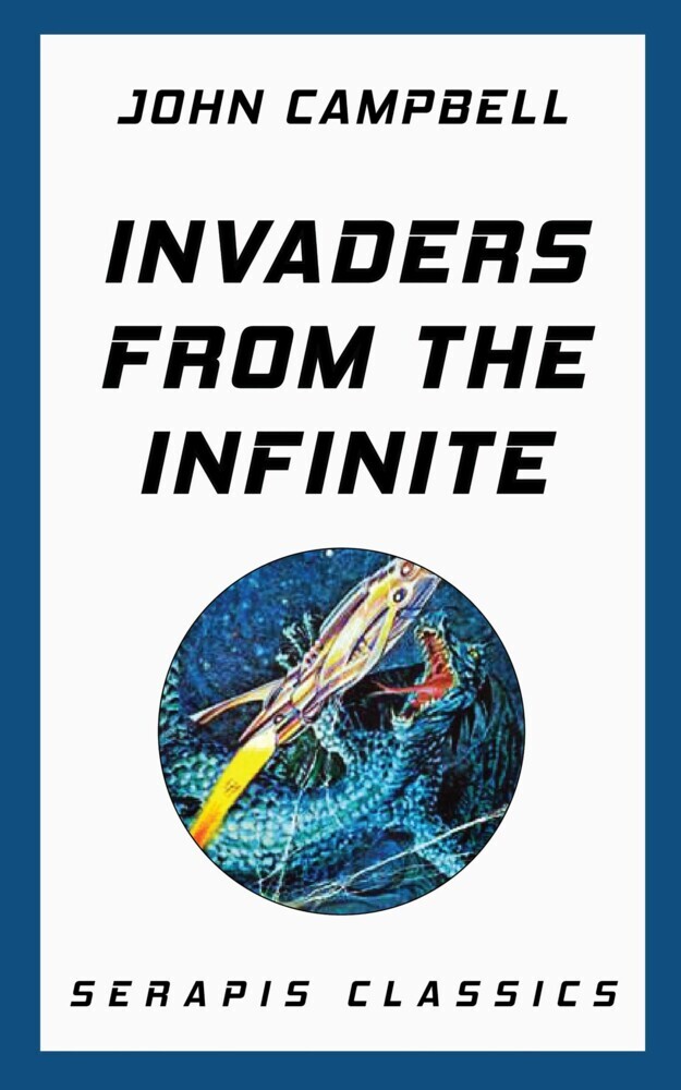 Invaders from the Infinite (Serapis Classics) main product photo