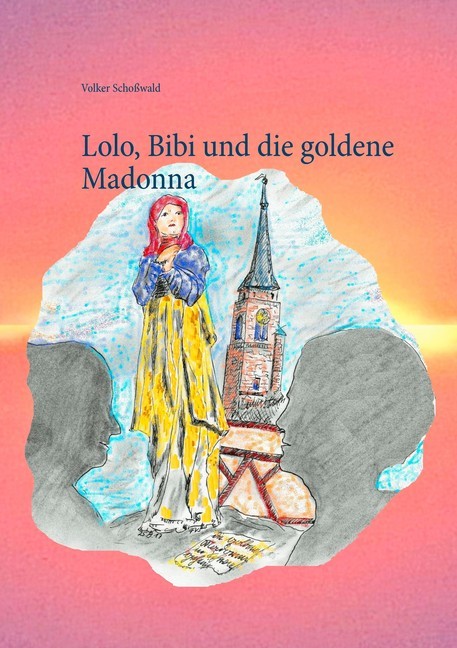 Lolo, Bibi und die goldene Madonna main product photo
