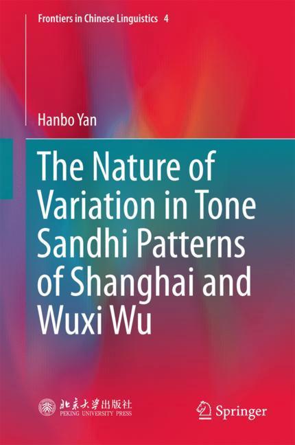 The Nature of Variation in Tone Sandhi Patterns of Shanghai and Wuxi Wu main product photo