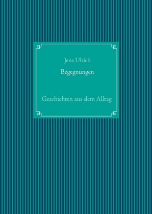 Begegnungen