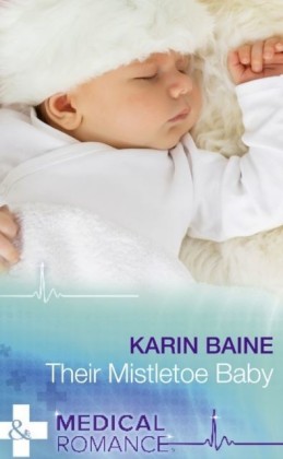 Their Mistletoe Baby (Mills & Boon Medical)