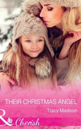 Their Christmas Angel (Mills & Boon Cherish) (The Colorado Fosters, Book 8)