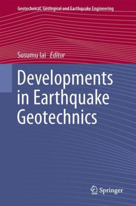 Developments in Earthquake Geotechnics