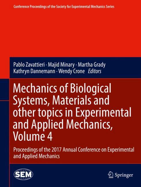 Mechanics of Biological Systems, Materials and other topics in Experimental and Applied Mechanics, Volume 4 main product photo