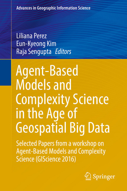 Agent-Based Models and Complexity Science in the Age of Geospatial Big Data main product photo