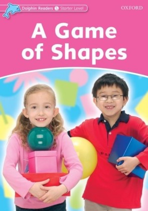Game of Shapes (Dolphin Readers Starter)