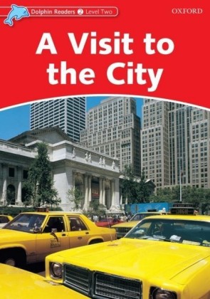 Visit to the City (Dolphin Readers Level 2)