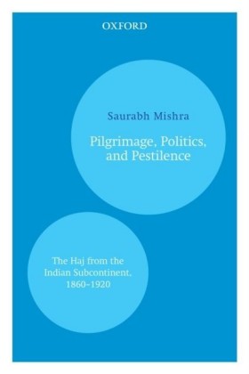 Pilgrimage, Politics, and Pestilence