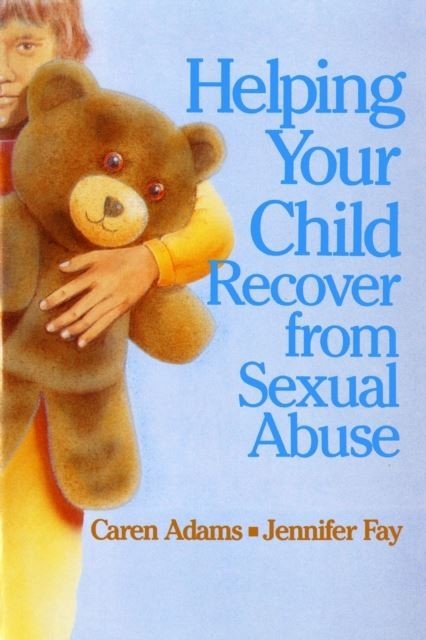 Helping Your Child Recover from Sexual Abuse main product photo