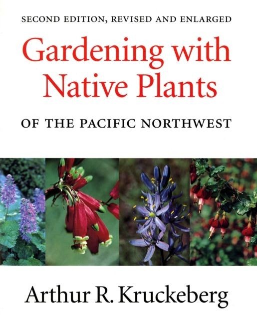 Gardening with Native Plants of the Pacific Northwest main product photo