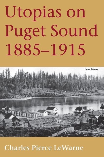 Utopias on Puget Sound, 1885-1915 main product photo