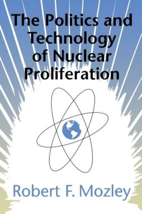 Politics and Technology of Nuclear Proliferation