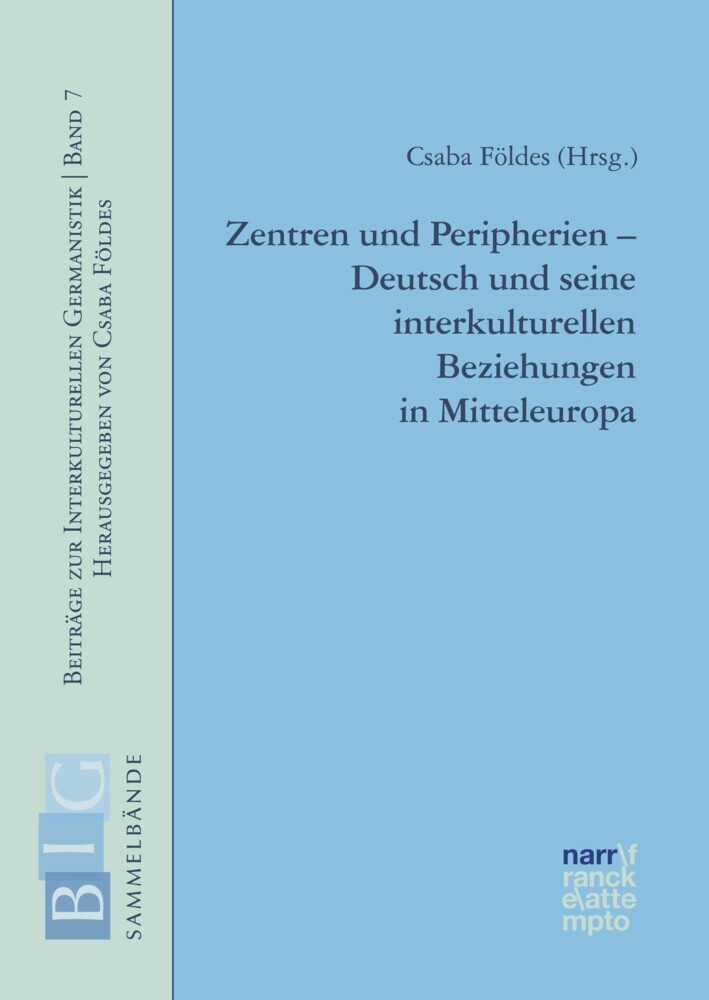 Zentren und Peripherien - Deutsch und seine interkulturellen Beziehungen in Mitteleuropa main product photo