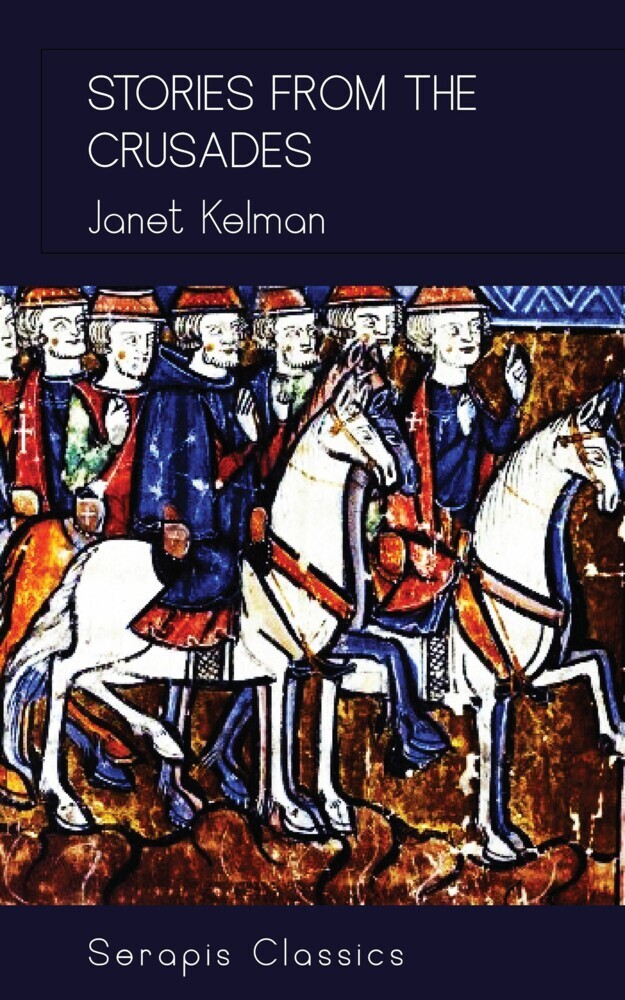 Stories from the Crusades (Serapis Classics) main product photo