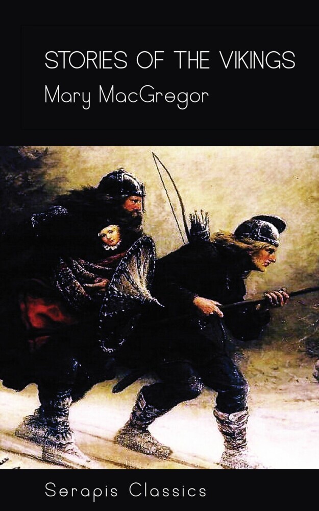 Stories of the Vikings (Serapis Classics) main product photo