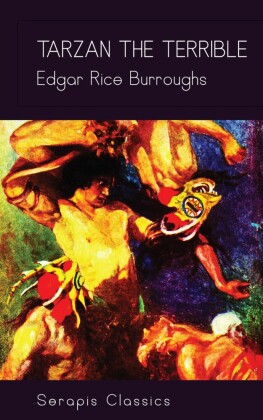 Tarzan the Terrible (Serapis Classics)