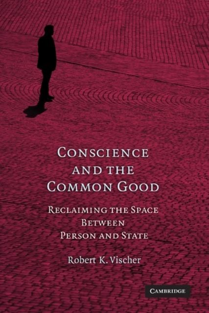 Conscience and the Common Good main product photo