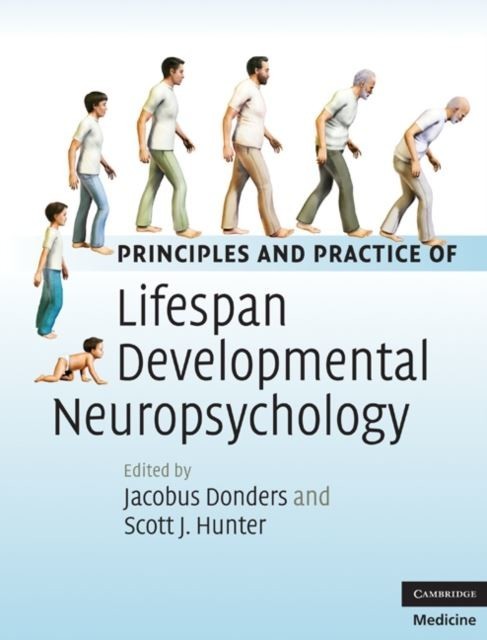 Principles and Practice of Lifespan Developmental Neuropsychology main product photo