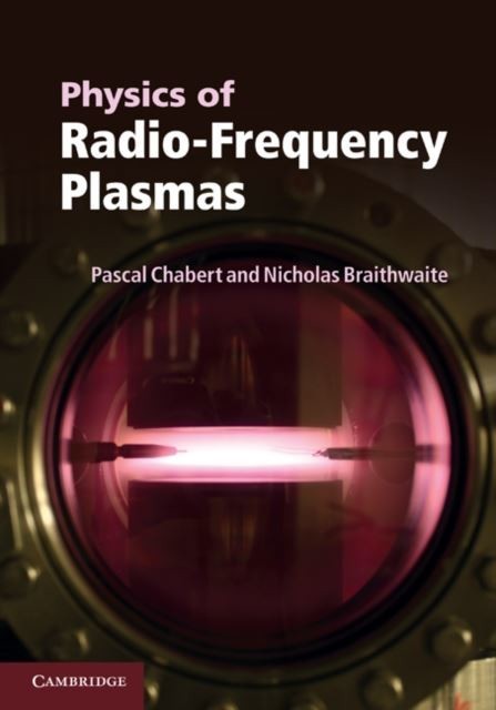 Physics of Radio-Frequency Plasmas main product photo