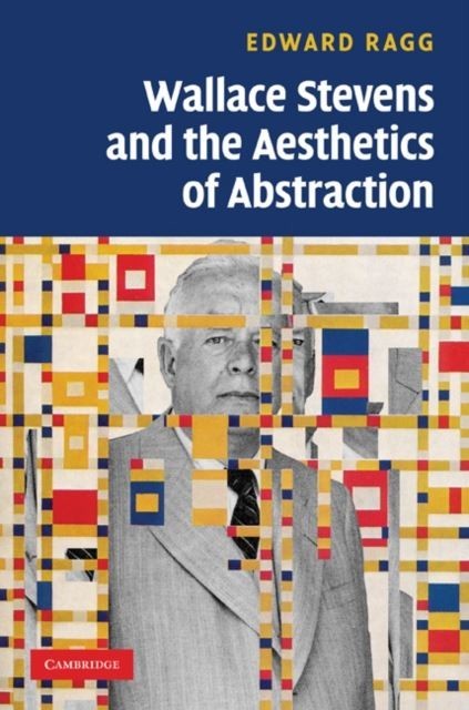 Wallace Stevens and the Aesthetics of Abstraction main product photo