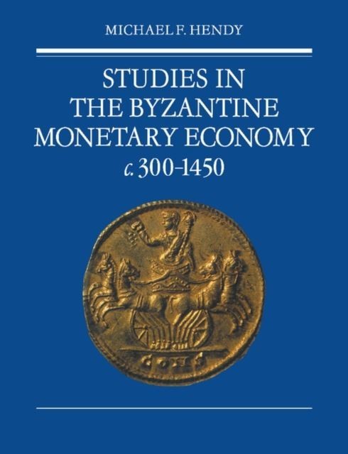 Studies in the Byzantine Monetary Economy c.300-1450 main product photo