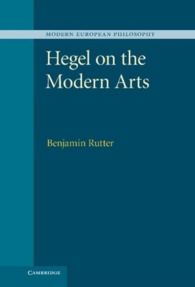 Hegel on the Modern Arts