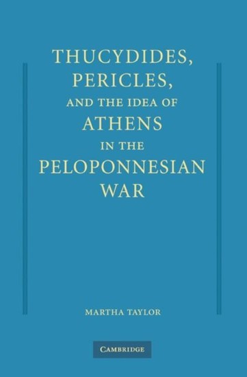 Thucydides, Pericles, and the Idea of Athens in the Peloponnesian War main product photo