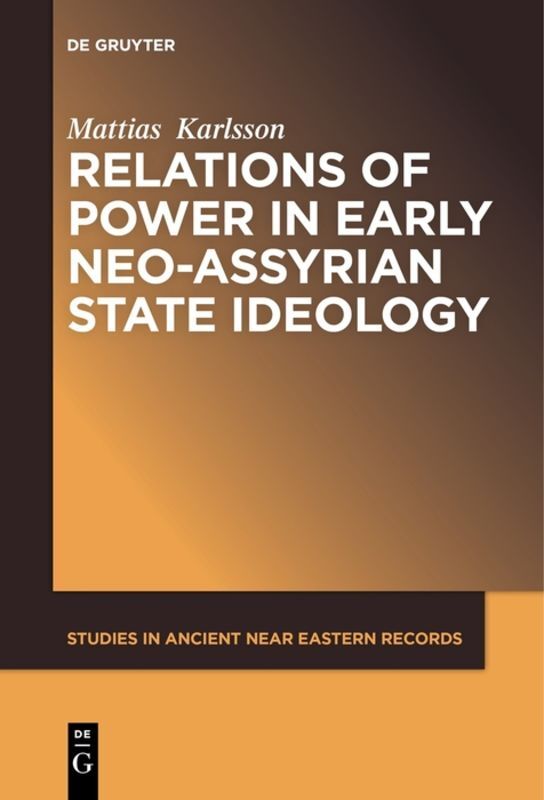 Relations of Power in Early Neo-Assyrian State Ideology main product photo
