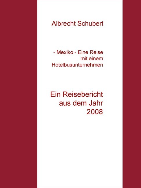 - Mexiko - Eine Reise mit einem Hotelbusunternehmen main product photo