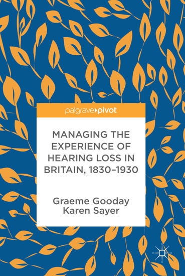 Managing the Experience of Hearing Loss in Britain, 1830-1930 main product photo