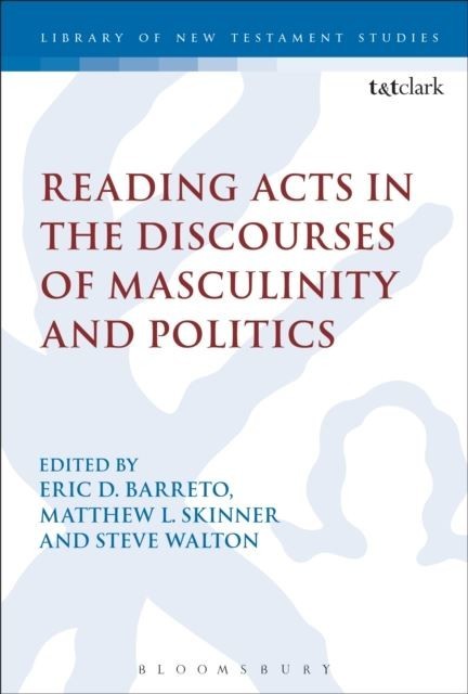 Reading Acts in the Discourses of Masculinity and Politics main product photo