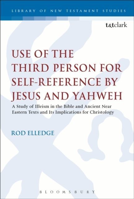 Use of the Third Person for Self-Reference by Jesus and Yahweh main product photo