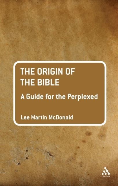Origin of the Bible: A Guide For the Perplexed main product photo