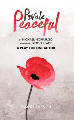 Private Peaceful - A Play for One Actor