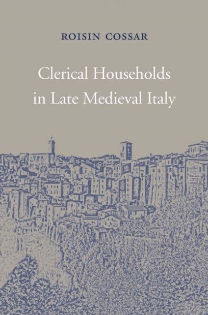 Clerical Households in Late Medieval Italy main product photo