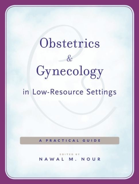 Obstetrics and Gynecology in Low-Resource Settings main product photo