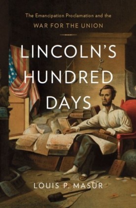 Lincoln's Hundred Days
