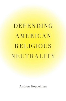 Defending American Religious Neutrality